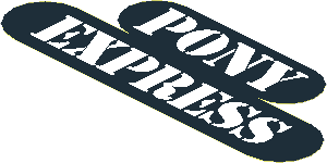 Sticker  2.0 x  5.0 with "PONY EXPRESS" Sign