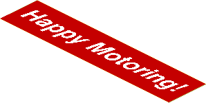 Sticker  1.3 x  5.9 with White "Happy Motoring!" on Red Background