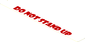Sticker  0.7 x  7.7 with Red "DO NOT STAND UP" on White Background