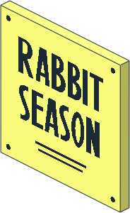 Roadsign Clip-on  2 x  2 Square with C-Clip with Black "Rabbit Season" Pattern