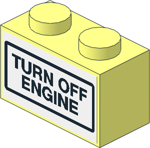 Brick  1 x  2 with "TURN OFF ENGINE" Sticker on Both Sides