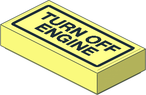 Tile  1 x  2 with "TURN OFF ENGINE" Sticker