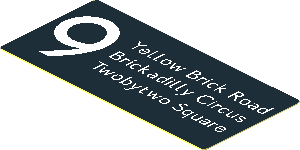 Sticker  1.2 x  2.6 with White "9", "Yellow Brick Road", "Brickadilly Circus" and "Twobytwo Square" on Black Background