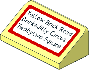 Slope Brick 31  1 x  2 x  0.667 with Black "Yellow Brick Road", "Brickadilly Circus", "Twobytwo Square" on White Background and Red Border Sticker