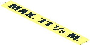 Sticker  1.0 x  7.5 with Black "MAX. 11  1/3 M."